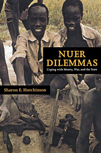 NUER DILEMMAS : Coping with Money, War and the State
