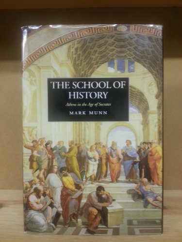 The School of History. Athens in the Age of Socrates.