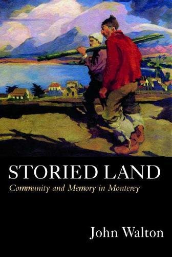 Storied Land: Community and Memory in Monterey