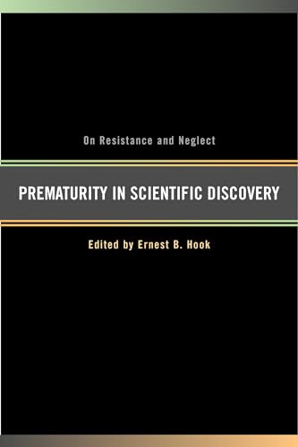 Prematurity in Scientific Discovery: On Resistance and Neglect