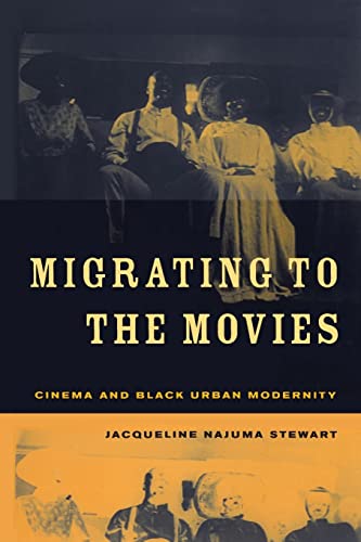 Migrating to The Movies: Cinema and Black Urban Modernity