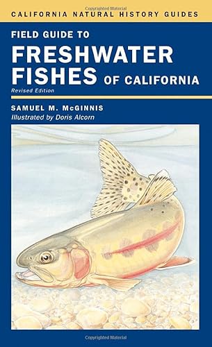Field Guide to Freshwater Fishes of California (California Natural History Guides)