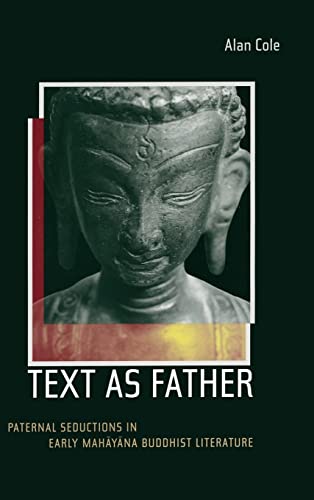 Text as Father Paternal Seductions in Early Mahayana Buddhist Literature