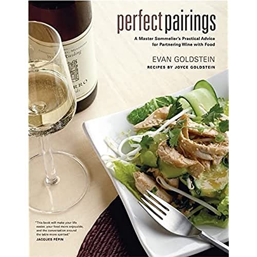 Perfect Pairings: A Master Sommelier’s Practical Advice for Partnering Wine with Food