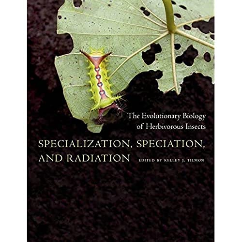 The Evolutionary Biology of Herbivorous Insects Specialization, Speciation and Radiation