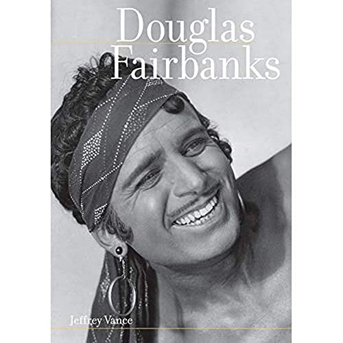 Douglas Fairbanks. Photographic editor: Robert Cushman.