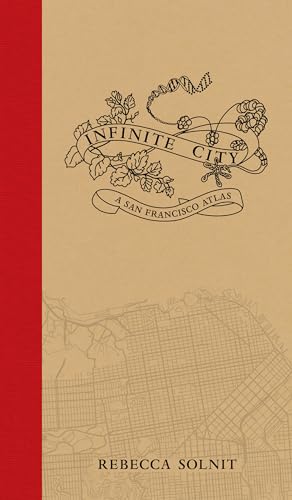 Infinite City: A San Francisco Atlas (Hardback or Cased Book)