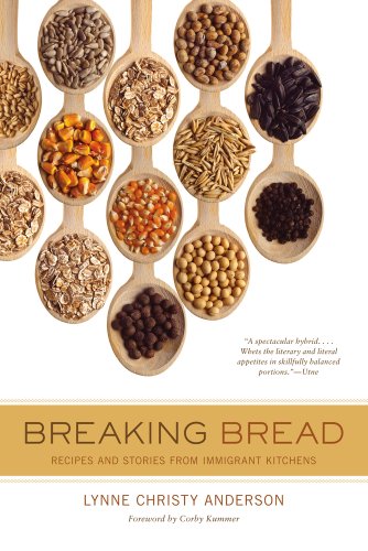 Breaking Bread: Recipes and Stories from Immigrant Kitchens (Volume 29)