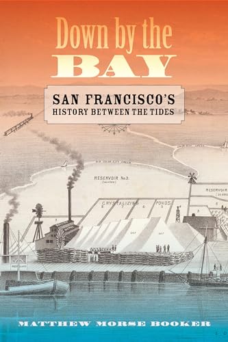 Down by the Bay: San Francisco's History between the Tides