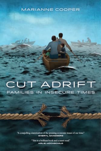 Cut Adrift: Families in Insecure Times