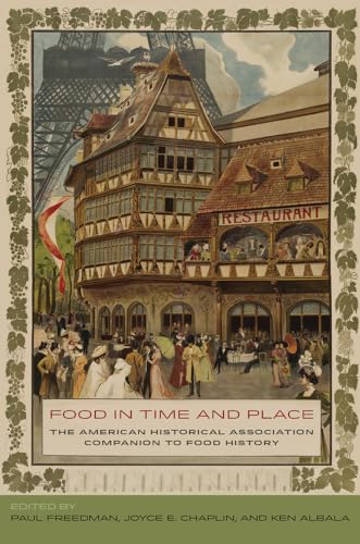 Food in Time and Place : The American Historical Association Companion to Food History
Food in Time and Place : The American Historical Association Companion to Food History