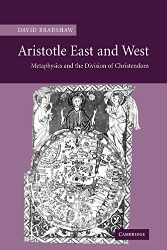 Aristotle East and West : Metaphysics and the Division of Christendom