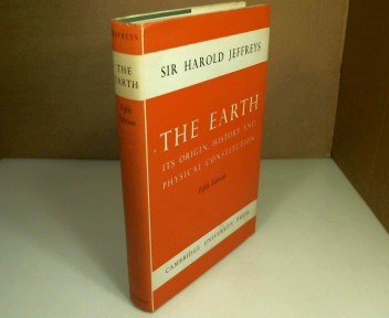 The Earth: Its Origin, History and Physical Constitution,5th ed