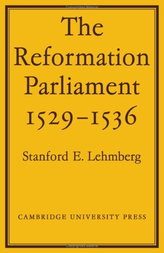 The Reformation Parliament 1529-1536.