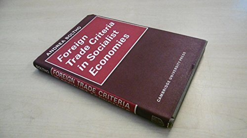 Foreign Trade Criteria in Socialist Economies. Cambridge Russian, Soviet and Post-Soviet Studies.