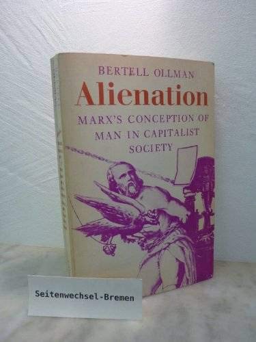Alienation:Marx's Conception of Man in Capitalist Society