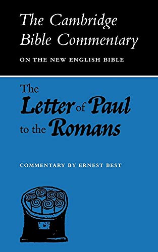 The Letter of Paul to the Romans (Cambridge Bible Commentaries on the New Testament)