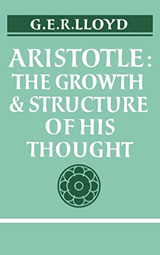 Aristotle:: The Growth and Structure of his Thought