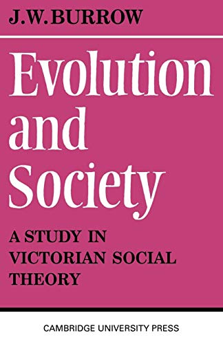 Evolution and Society : A Study in Victorian Social Theory