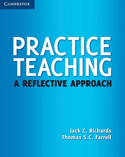 Practice Teaching: A Reflective Approach (Cambridge Teacher Training and Development)
Practice Teaching: A Reflective Approach (Cambridge Teacher Training and Development)
