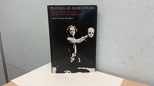 Players of Shakespeare 1: Essays in Shakespearean Performance by Twelve Players with the Royal Shakespeare Company
