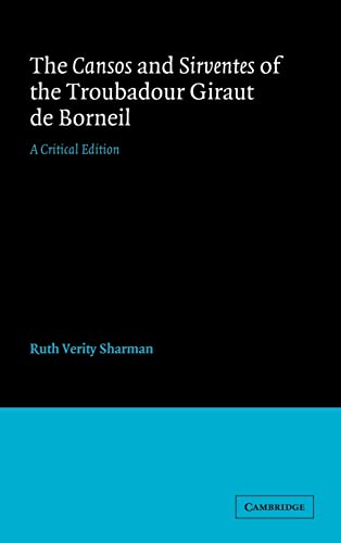 The Canos and Sirventes of the Troubadour Giraut de Borneil: a Critical Edition