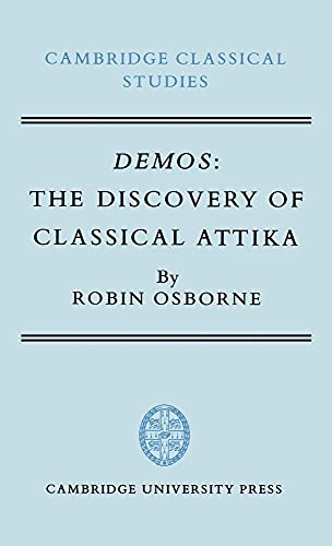 Demos: The Discovery of Classical Attika (Cambridge Classical Studies)