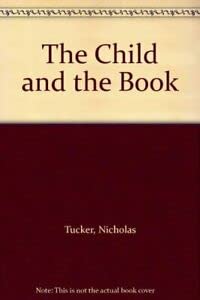 The Child And The Book: A Psychological And Literary Exploration