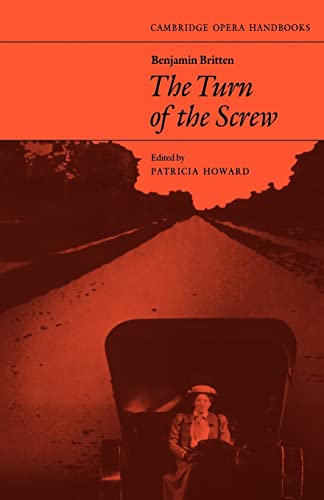 Benjamin Britten, the Turn of the Screw (Cambridge Opera Handbooks)