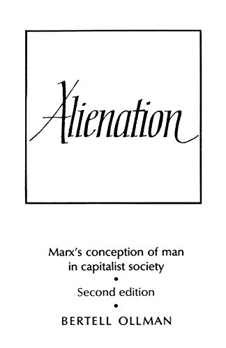 Alienation: Marx's Conception of Man in Capitalist Society