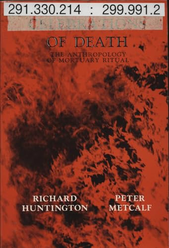 Celebrations of Death:The Anthropology of Mortuary Ritual
