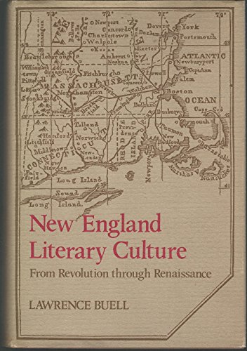 New England Literary Culture; From Revolution through Renaissance