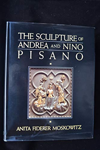 The Sculpture of Andrea and Nino Pisano