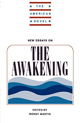 New Essays: The Awakening (The American Novel)