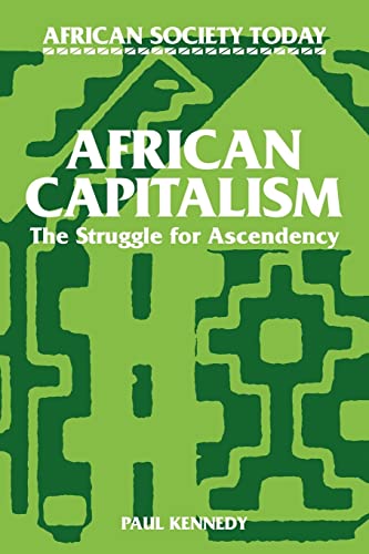 African Capitalism : The Struggle for Ascendency