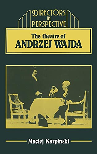 THE THEATRE OF ANDRZEJ WAJDA