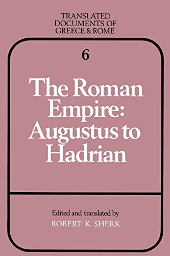 THE ROMAN EMPIRE: AUGUSTUS TO HADRIAN