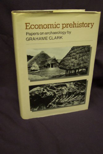 Economic Prehistory: Papers on Archaeology