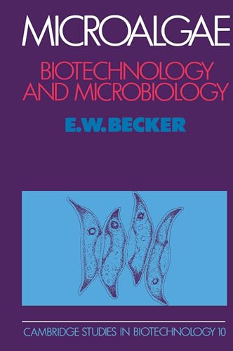 Microalgae: Biotechnology and Microbiology (Cambridge Studies in Biotechnology, Series Number 10)
Microalgae: Biotechnology and Microbiology (Cambridge Studies in Biotechnology, Series Number 10)