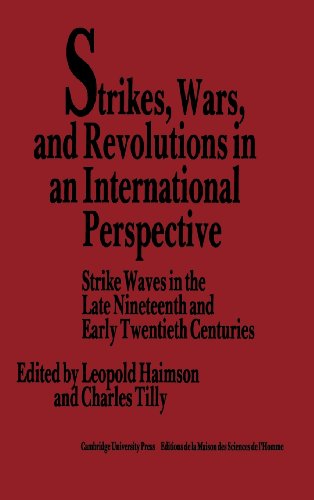 Strikes, Wars, and Revolutions in an International Perspective : Strike Waves in the Late Ninetee...