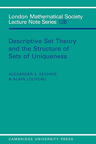 Descriptive Set Theory and the Structure of Sets of Uniqueness (London Mathematical Society Lectu...