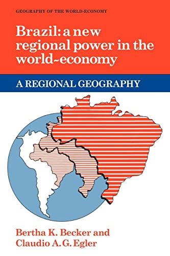 BRAZIL: A NEW REGIONAL POWER IN THE WORLD-ECONOMY