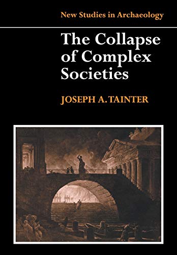 The Collapse of Complex Societies (Paperback or Softback)