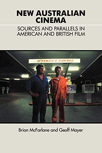 New Australian Cinema: Sources and Parallels in British and American Film (Cambridge Studies in t...