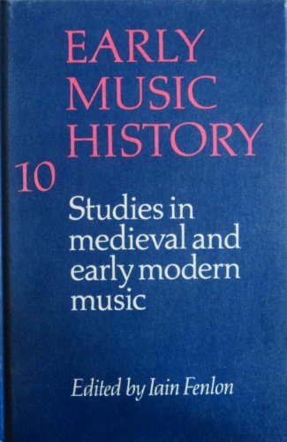 Early Music History 10: Studies in Medieval and Early Modern Music.