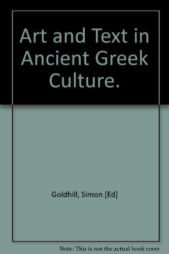 Art and Text in Ancient Greek Culture (Cambridge Studies in New Art History and Criticism)