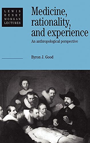 Medicine, Rationality, and Experience. An Anthropological Perspective