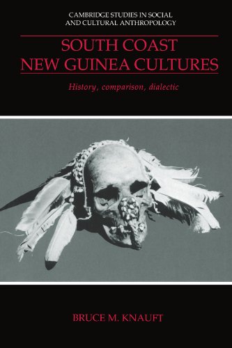 South Coast New Guinea Cultures: History, Comparison, Dialectic (Cambridge Studies in Social and Cultural Anthropology, Series Number 89)
South Coast New Guinea Cultures: History, Comparison, Dialectic (Cambridge Studies in Social and Cultural Anthropology, Series Number 89)