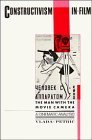 Constructivism in Film - A Cinematic Analysis: The Man with the Movie Camera (Cambridge Studies in Film)
Constructivism in Film - A Cinematic Analysis: The Man with the Movie Camera (Cambridge Studies in Film)