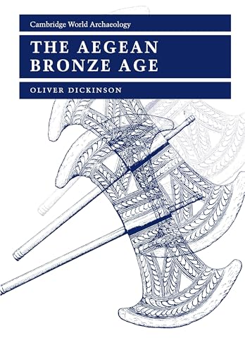 The Aegean Bronze Age (Cambridge World Archaeology)